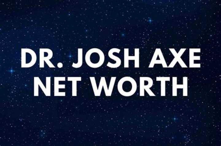 Josh Axe Net Worth